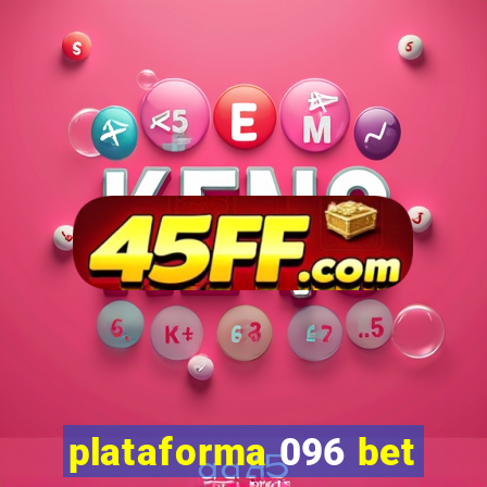 plataforma 096 bet